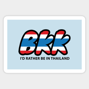 I'd Rather Be In Thailand Magnet